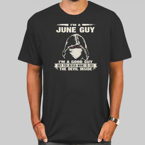 I'm a June Guy T Shirt
