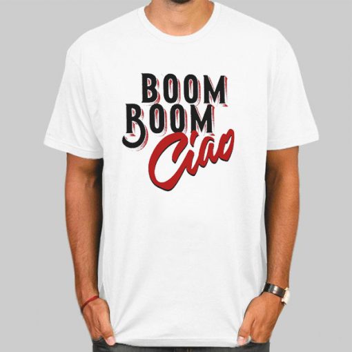 Boom Boom Bella Ciao Shirt
