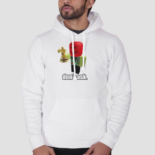 Hoodie White Misterobvious Roblox Don't Ask