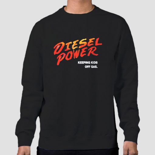 Diesel Brothers Merch Keeping Kids off Gas Sweatshirt