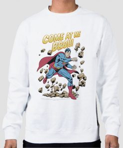 Sweatshirt White DC Comics Come at Me Bro Superman