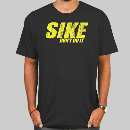 Rodrick Heffley Funny Sike Dont Do It Shirt