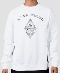 Sweatshirt White Funny Hodl Ether Cryptocurrency Ethereum