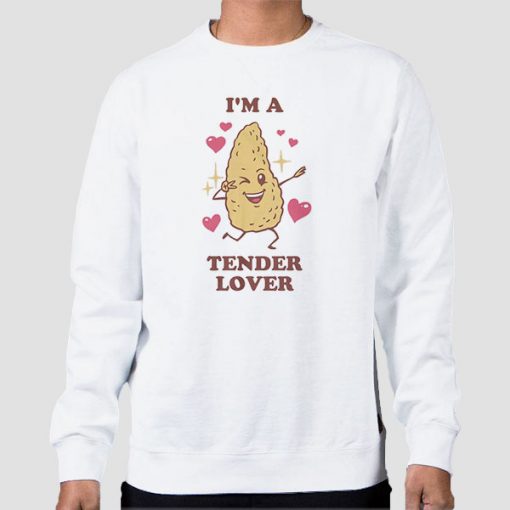 Sweatshirt White I'm a Tender Lover Tendies