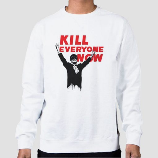 Sweatshirt White Kill Everyone Now Nomeansno