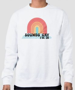 Sweatshirt White Pride Merch Sounds Gay Im in