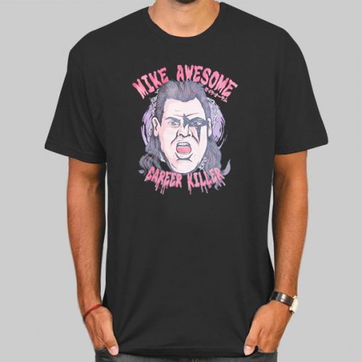 Career Killer Mike Awesome T Shirt
