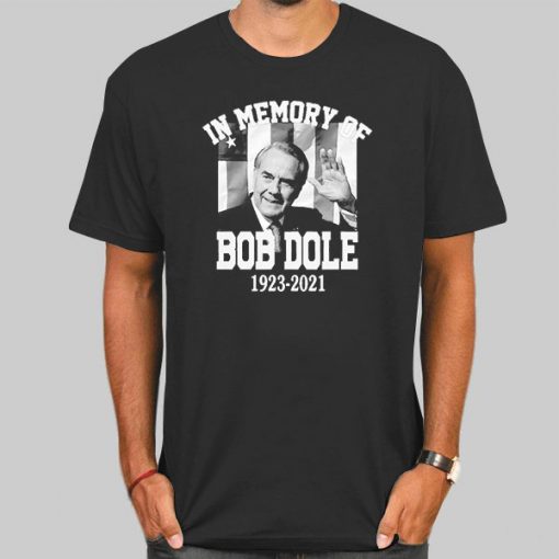 In Memory of Bob Dole Shirt