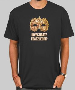 T Shirt Black Investigate Frazzledrip