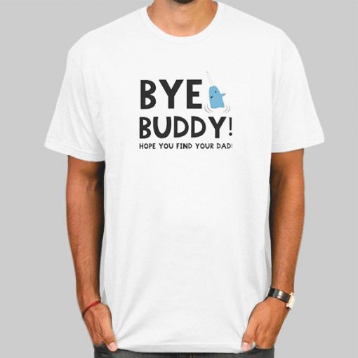 T Shirt White Christmas Quotes Bye Buddy