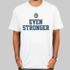 Even Stronger U Can't Stop Me John Cena T Shirt
