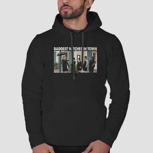 Hoodie Black Baddest Witches in Town American Horror Story