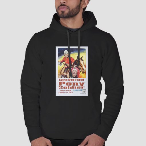 Hoodie Black When Truth Dog Faced Pony Soldier Meme