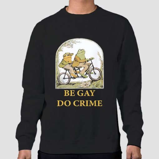 Sweatshirt Black Be Gay Do Crime Frog