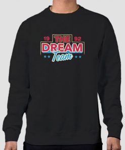 Since 1992 the Dream Team Sweatshirt