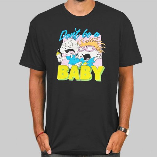 T Shirt Black Don't Be a Baby Rugrats