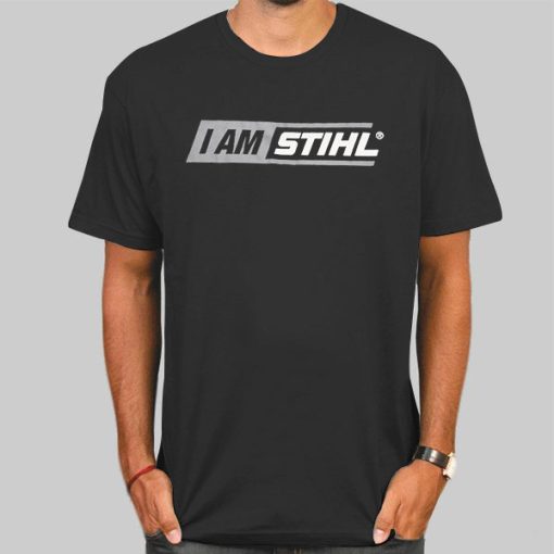 I Am Stihl T Shirts