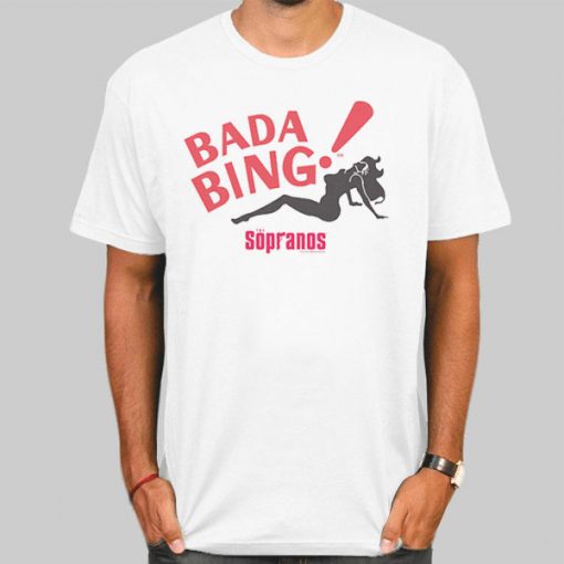 Bada Bing Sexy Girls Sopranos Shirt
