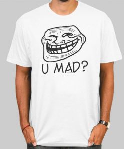 Funny U Mad Trollface Shirt