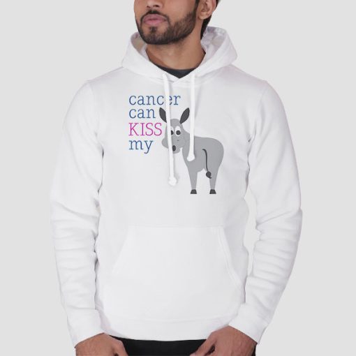 Hoodie White Donkey Cancer Can Kiss My Funny Cancer