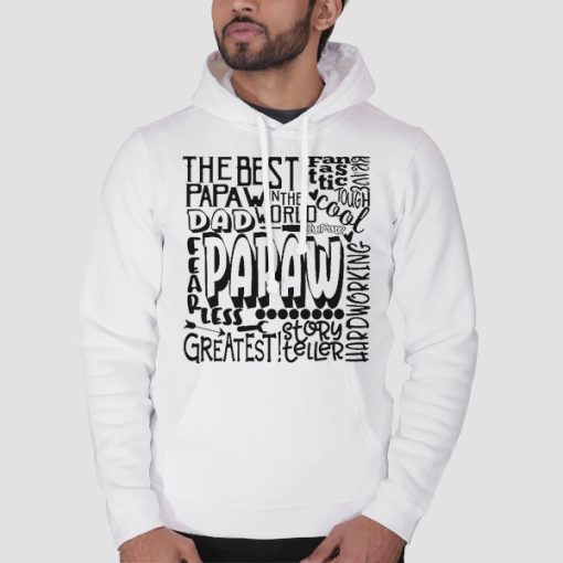 Hoodie White Perfect the Best Papaw