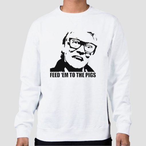 Sweatshirt White Bricktop Snatch Feed Em to the Pigs Farm