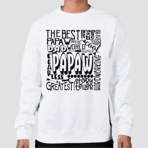 Sweatshirt White Perfect the Best Papaw