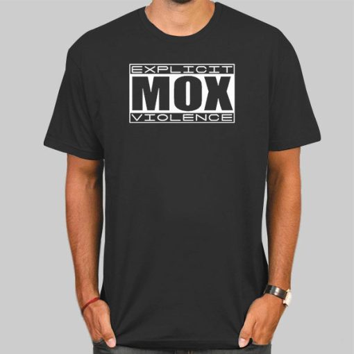 Jon Moxley Explicit Mox Violence Shirt