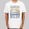Back to the Future Don't Go to 2020 Shirt
