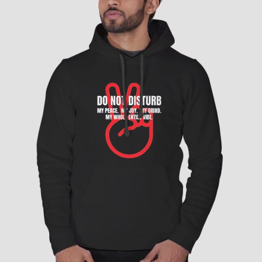 Hoodie Black Peace Quotes Do Not Disturb