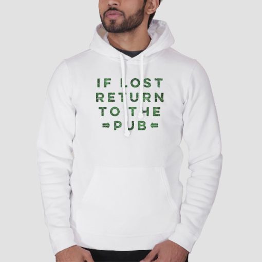 Hoodie White Funny if Lost Return to