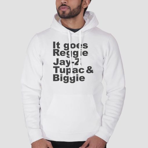 Hoodie White Reggie Jay Z Tupac and Biggie the Rapper