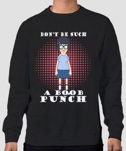 Sweatshirt Black Don't Be Such a Boob Punch