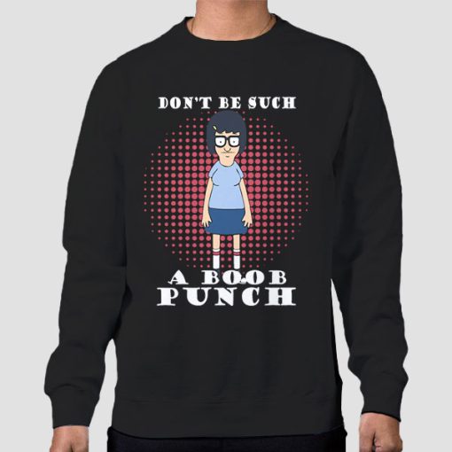 Sweatshirt Black Don't Be Such a Boob Punch