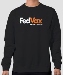 Sweatshirt Black Fedvax Im Vaccinated Pro Vaccine