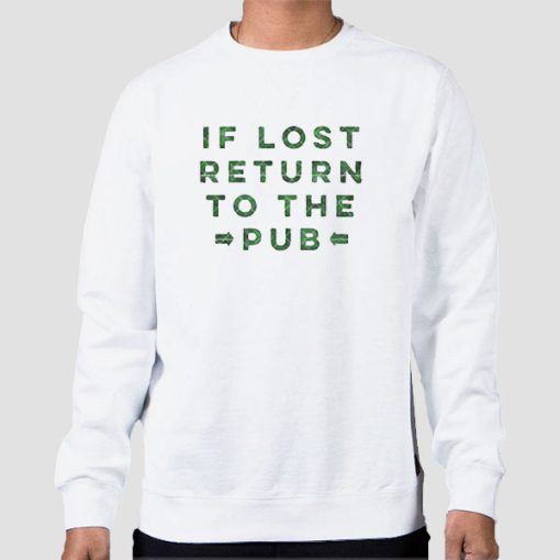 Sweatshirt White Funny if Lost Return to