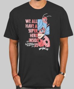We All Super Hero Miraculous Ladybug Shirt