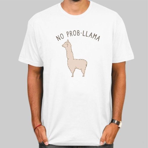 Funny No ProbLlama Llama Shirt
