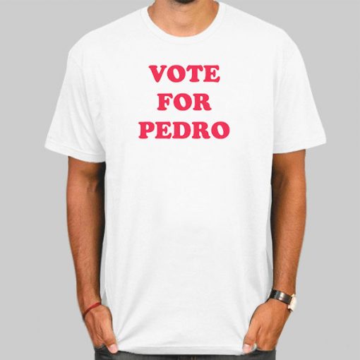 Napoleon Dynamite Vote for Pedro Shirt