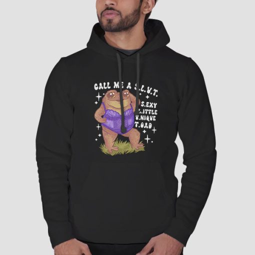Hoodie Black Funny Sexy Toad Call Me a Slut