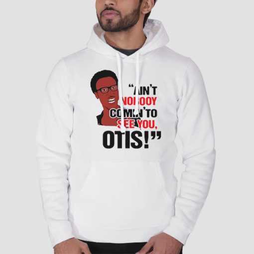 Hoodie White David Ruffin Aint Nobody Coming to See You Otis