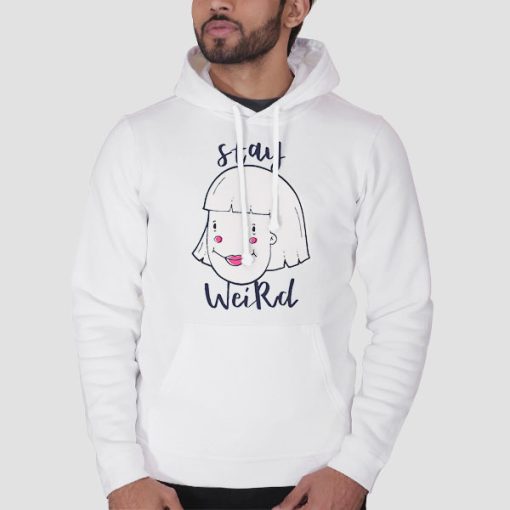Hoodie White Funny Stay Weird