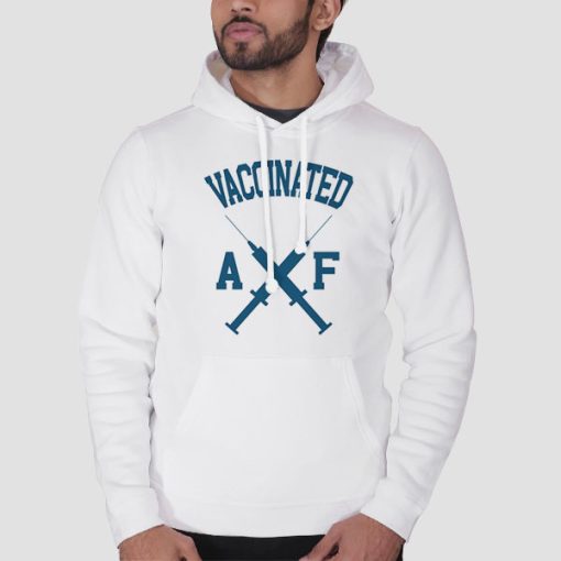 Hoodie White Inspired Vaccinated Af