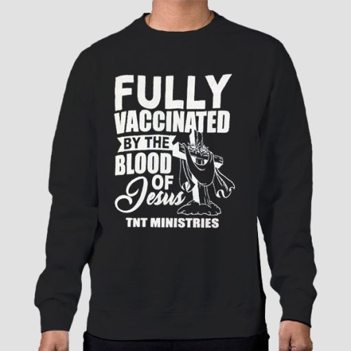 Sweatshirt Black Fully Vaccinated by the Blood of Jesus