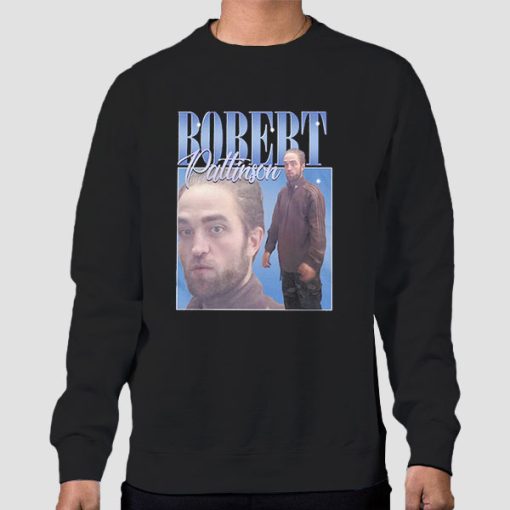 Sweatshirt Black Funny Robert Pattinson Standing Meme