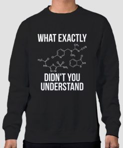 Sweatshirt Black Funny Science Student Chemist Humor Chemist