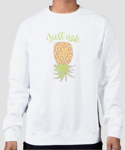 Sweatshirt White Just Ask Upside Down Pineapple