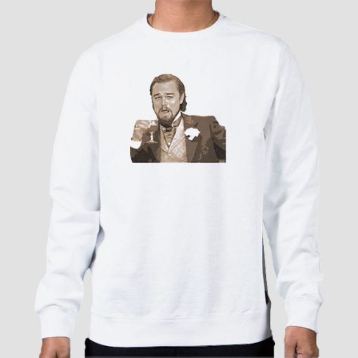 Sweatshirt White Leonardo Dicaprio Django Meme Funny