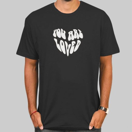 T Shirt Black Inspired You Are Loved