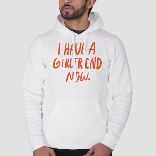 Hoodie White Love My Girlfriends I Have a Gf